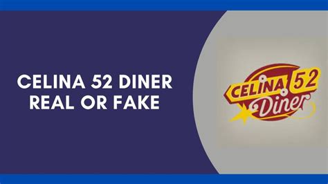 is celina 52 diner real or fake|celina 52 tn.